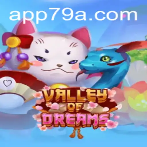 Descubra o Fascinante Mundo de ValleyofDreams com 79A.com